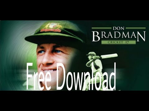 Crack Don Bradman Cricket 17
